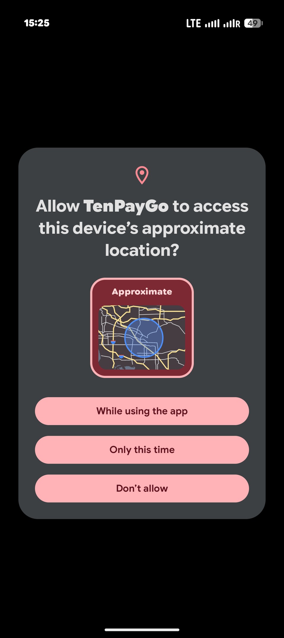 Android permission prompt: Allow TenPayGo to access this device's approximate location, with While using the app, Only this time and Don't allow